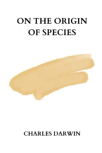 On the Origin of Species by charles darwin von Independently published